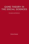 Game Theory in the Social Sciences, Vol. 1: Concepts and Solutions
