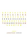Explaining Consciousness: The Hard Problem