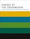 Energy at the Crossroads: Global Perspectives and Uncertainties