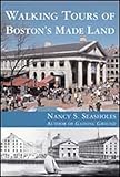 Walking Tours Of Bostons Made Land The Mit Press