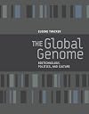 The Global Genome: Biotechnology, Politics, and Culture