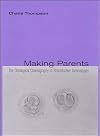 Making Parents: The Ontological Choreography of Reproductive Technologies