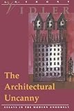 The Architectural Uncanny Essays In The Modern Unhomely Paper