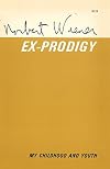 Ex-Prodigy: My Childhood and Youth