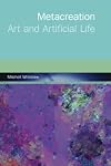 Metacreation: Art and Artificial Life