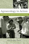 Agroecology in Action: Extending Alternative Agriculture through Social Networks