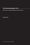 The Ungovernable City: The Politics of Urban Problems and Policy Making