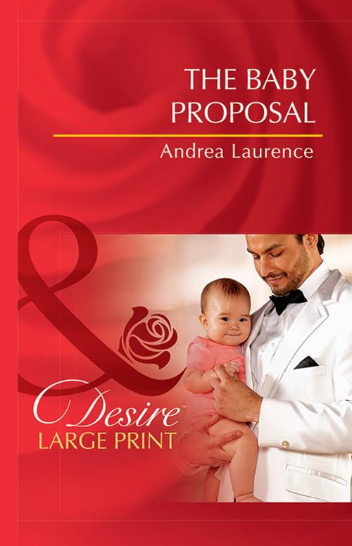 The Baby Proposal (By: Andrea Laurence) cover