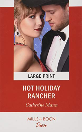Hot Holiday Rancher (By: Catherine Mann) cover