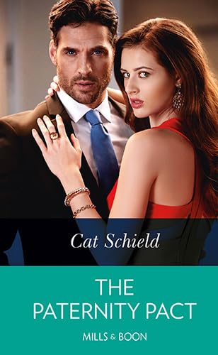 The Paternity Pact (By: Cat Schield) cover