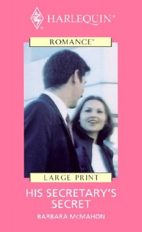 His Secretary's Secret (By: Barbara McMahon) cover