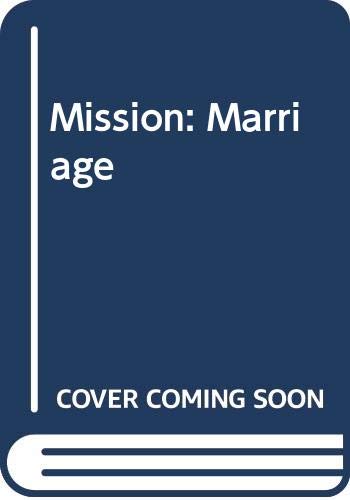 Mission: Marriage (By: Hannah Bernard) cover
