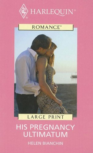 His Pregnancy Ultimatum (By: Helen Bianchin) cover