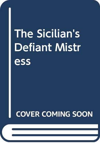 The Sicilian's Defiant Mistress (By: Jane Porter) cover