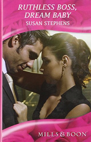 Ruthless Boss, Dream Baby. Susan Stephens cover