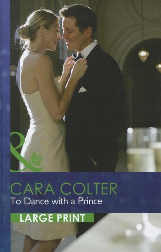 To Dance with a Prince (By: Cara Colter) cover