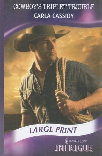Cowboy's Triplet Trouble (By: Carla Cassidy) cover