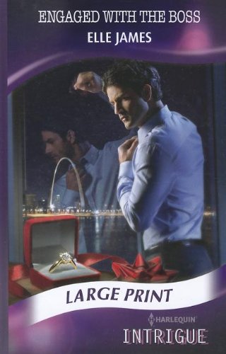 Engaged with the Boss (By: Elle James) cover