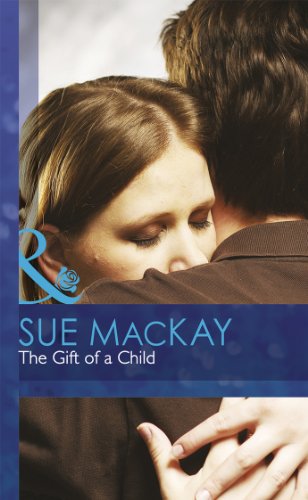 The Gift of a Child (By: Sue MacKay) cover