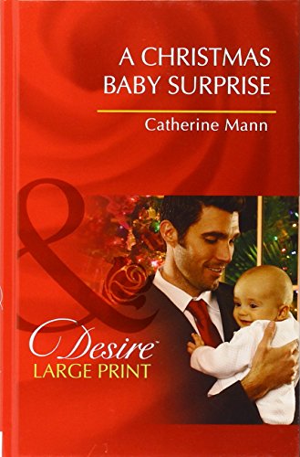 A Christmas Baby Surprise (By: Catherine Mann) cover