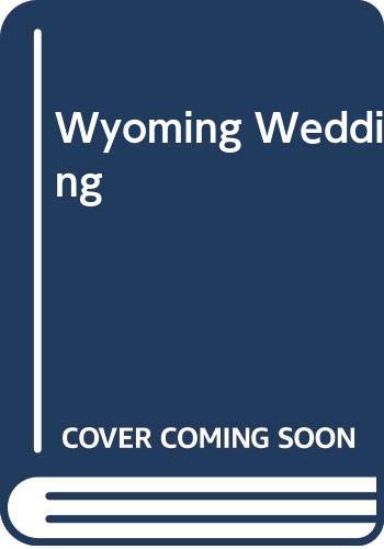Wyoming Wedding (By: Barbara McMahon) cover