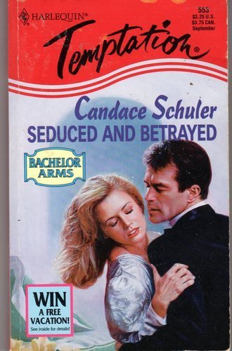 Seduced and Betrayed (By: Candace Schuler) cover