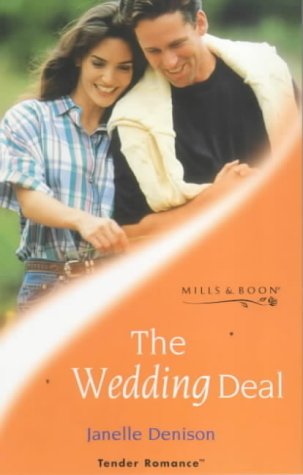 The Wedding Deal (By: Janelle Denison) cover