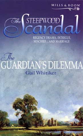 The Guardian's Dilemma (By: Gail Whitiker) cover