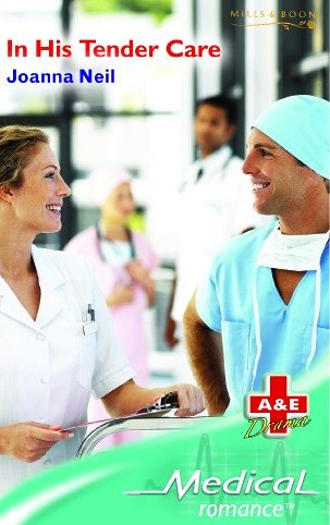 In His Tender Care (By: Joanna Neil) cover