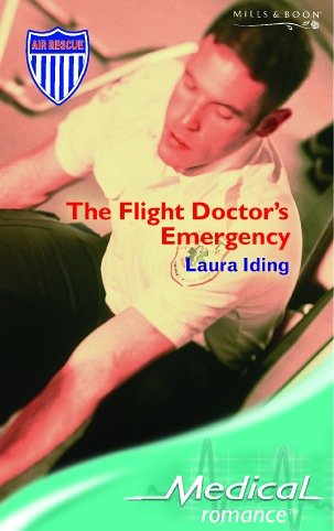 The Flight Doctor's Emergency (By: Laura Iding) cover