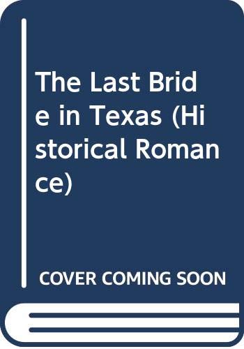 The Last Bride in Texas (As: Judith Stacy) cover