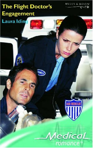 The Flight Doctor's Engagement (By: Laura Iding) cover