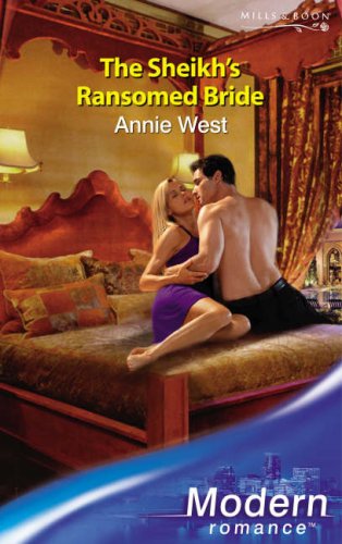 The Sheikh's Ransomed Bride (By: Annie West) cover