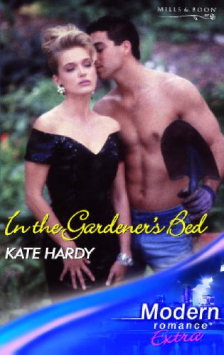 In the Gardener's Bed (By: Kate Hardy) cover