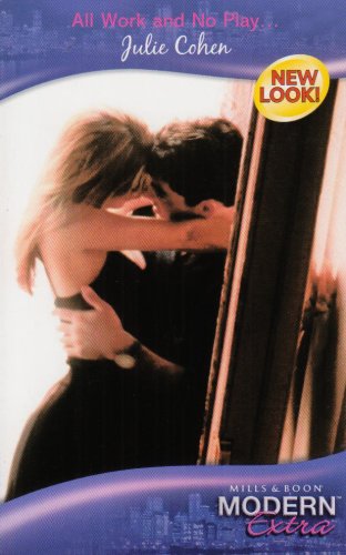 All Work and No Play... (By: Julie Cohen) cover