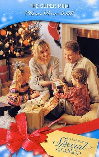 The Super Mum / Mom (By: Karen Rose Smith) cover