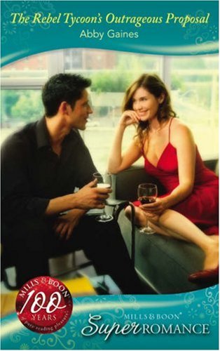 The Rebel Tycoon's Outrageous Proposal book cover