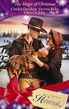 The Magic of Christmas (A Christmas Child / The Christmas Dove / A Baby Blue Christmas)