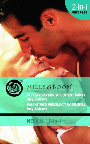 Alessandro and the Cheery Nanny / Valentino's Pregnancy Bombshell book cover