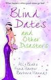 Blind Dates and Other Disasters (The Wedding Wish / The Blind Date Surprise / Blind-Date Marriage)
