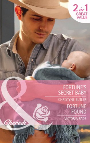 Fortune's Secret Baby / Fortune Found (By: Christyne Butler,Victoria Pade) cover