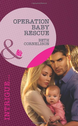 Operation Baby Rescue (By: Beth Cornelison) cover