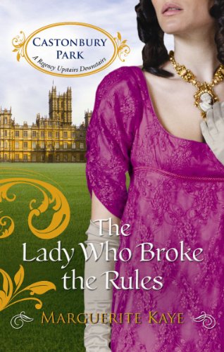 The Lady Who Broke the Rules (By: Marguerite Kaye) cover