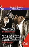 Wanted [and] The Marine's Last Defence