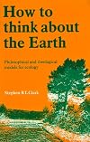 How to Think about the Earth: Philosophical and Theological Models for Ecology