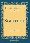Solitude (Classic Reprint)