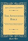The Annotated Bible, Volume 7: Romans to Ephesians