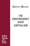 The Controversy over Capitalism: Studies in the Social Philosophy of the Russian Populists