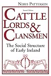 Cattle Lords and Clansmen: The Social Structure of Early Ireland