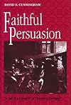 Faithful Persuasion: In Aid of a Rhetoric of Christian Theology
